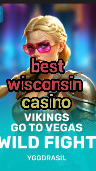 best wisconsin casino-fqqjrm9vrme7zzjgfjql.com